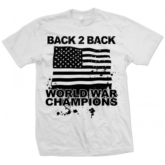 Back 2 Back World War Champions T Shirt - ZX0 Explicit Clothing™